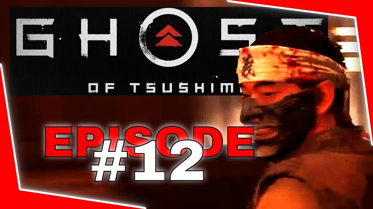 Ghost of Tsushima Episode #12 - No Commentary Walkthrough