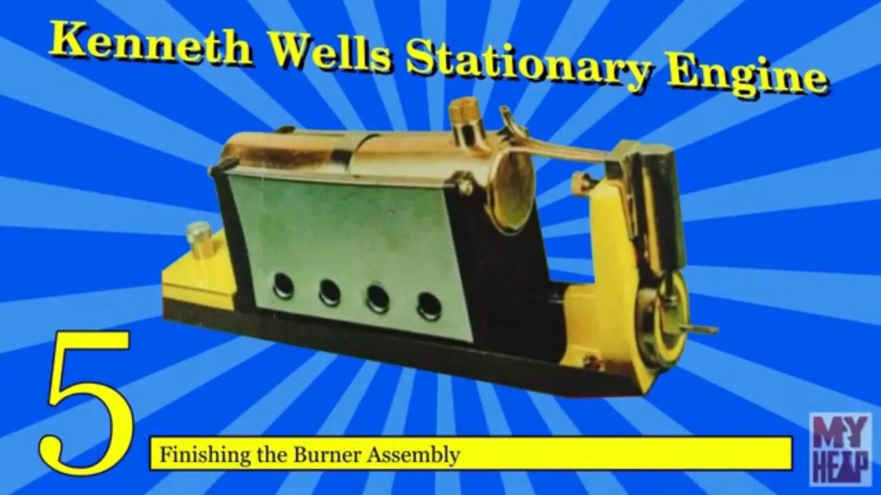 Kenneth Wells Stationary Engine - 05 - Finishing the Burner Assembly