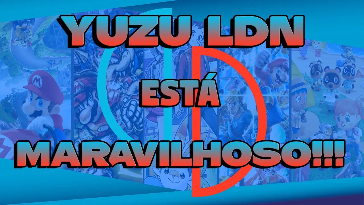 YUZU ONLINE!!! O LDN É MARAVILHOSO!!! Teste com o MARIO KART 8 DELUXE!!!