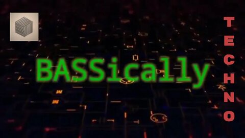 BASSically... (techno music)