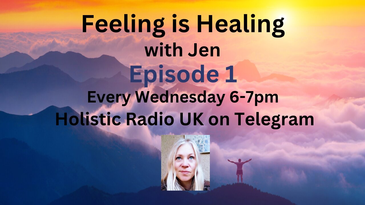 Feeling Is Healing Holistic Radio UK Episode 1