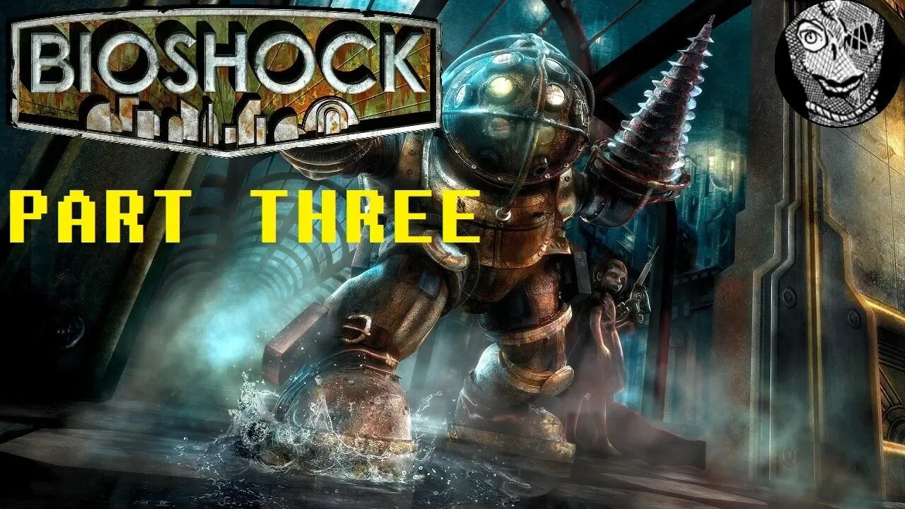 [Harvest or Rescue] (PART 03) Bioshock