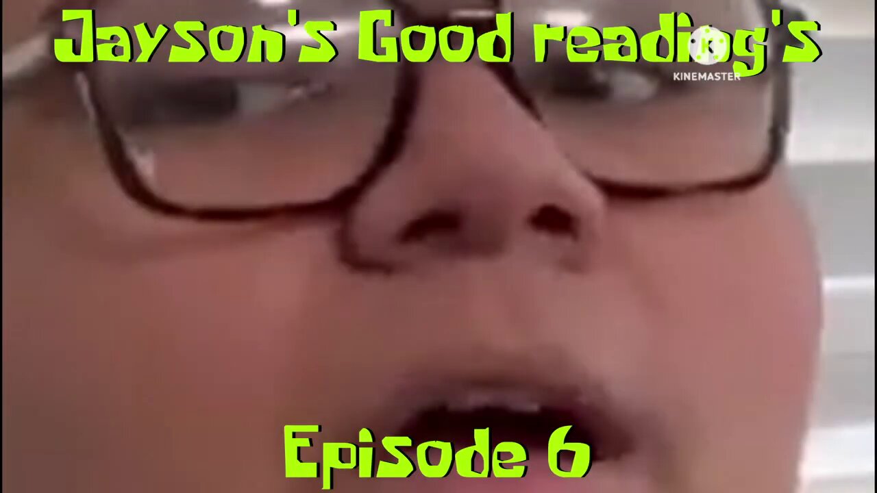 Jayson's Good Reading's: Episode 6 (Series Parody)