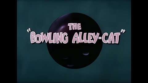 Tom And Jerry Episode "The Bowling Alley Cat" Shorts