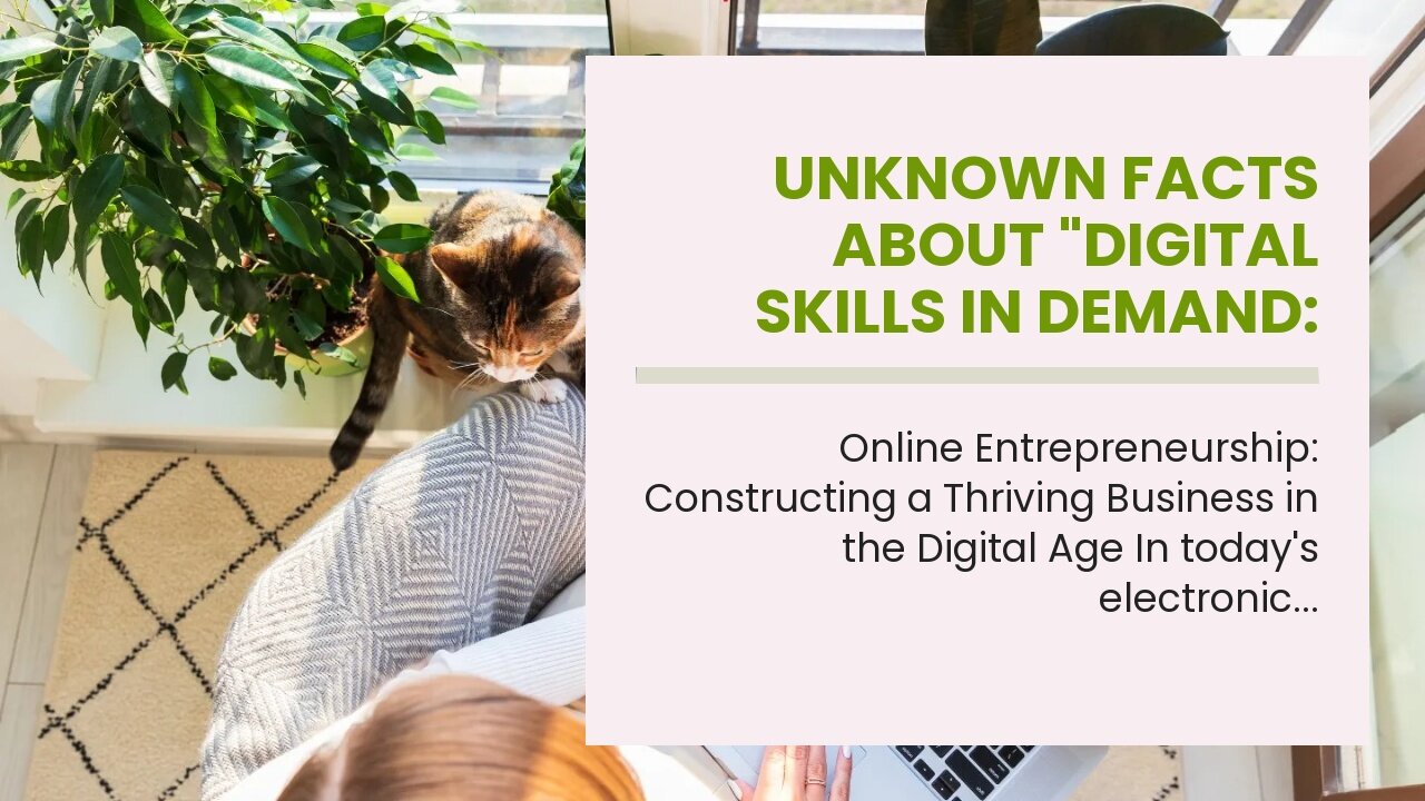 Unknown Facts About "Digital Skills in Demand: Embracing the Future of Remote Work"