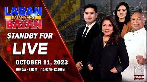 LIVE | Laban Kasama ang Bayan | October 11, 2023