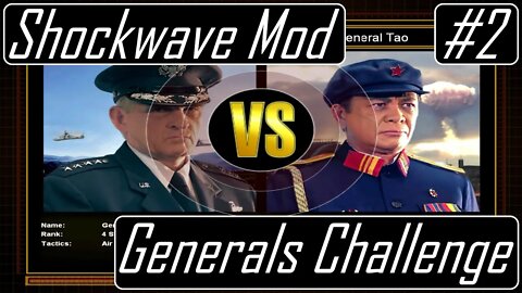 Gen. Granger vs. Gen. Tao - CnC Generals Shockwave Mod - Generals Challenge #2