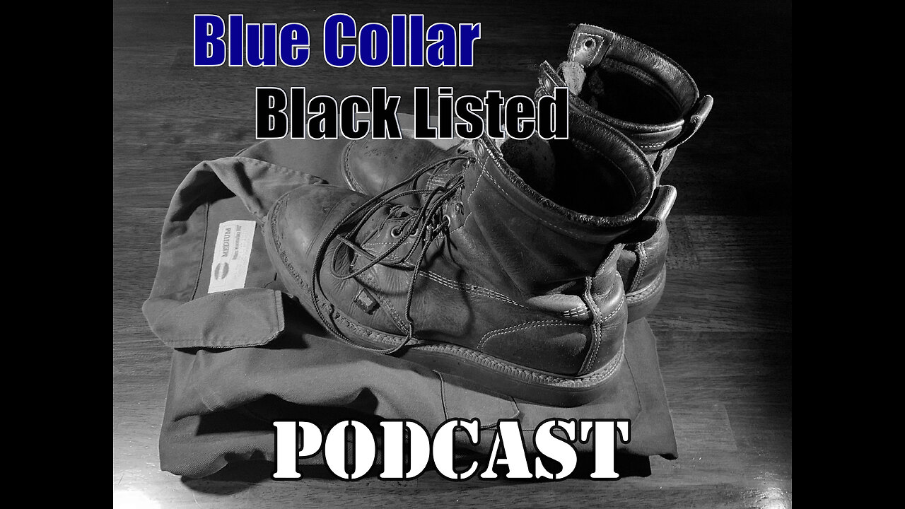 Blue Collar Blacklisted Episode 107