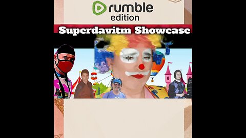 Superdavitm Showcase (Episodio 4: Mega re- compilation); featuring "The Last Tima Clown"