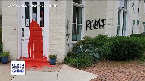 Violent Attacks on Pro-Life Clinics | CBN NewsWatch May 17, 2023