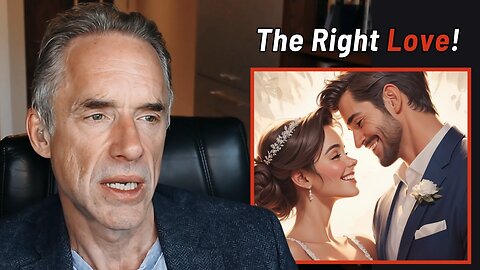 How To Find Your Perfect Partner In Life | Jordan Peterson