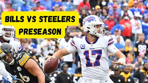 BILLS VS STEELERS PRESEASON SHORT HIGHLIGHT