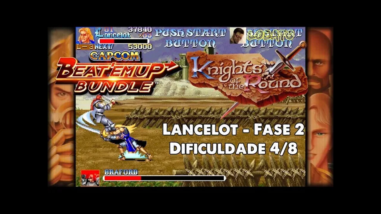 Knights of the Round - Lancelot - Fase 2