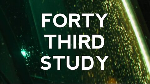Forty Third Study