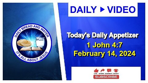 Today's Daily Appetizer (1 John 4:7)