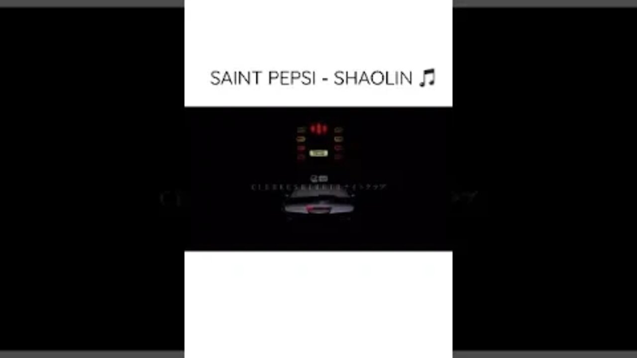 SAINT PEPSI - SHAOLIN [C l u b K u s h i m o t o 串 本 🌊📼 #shorts]