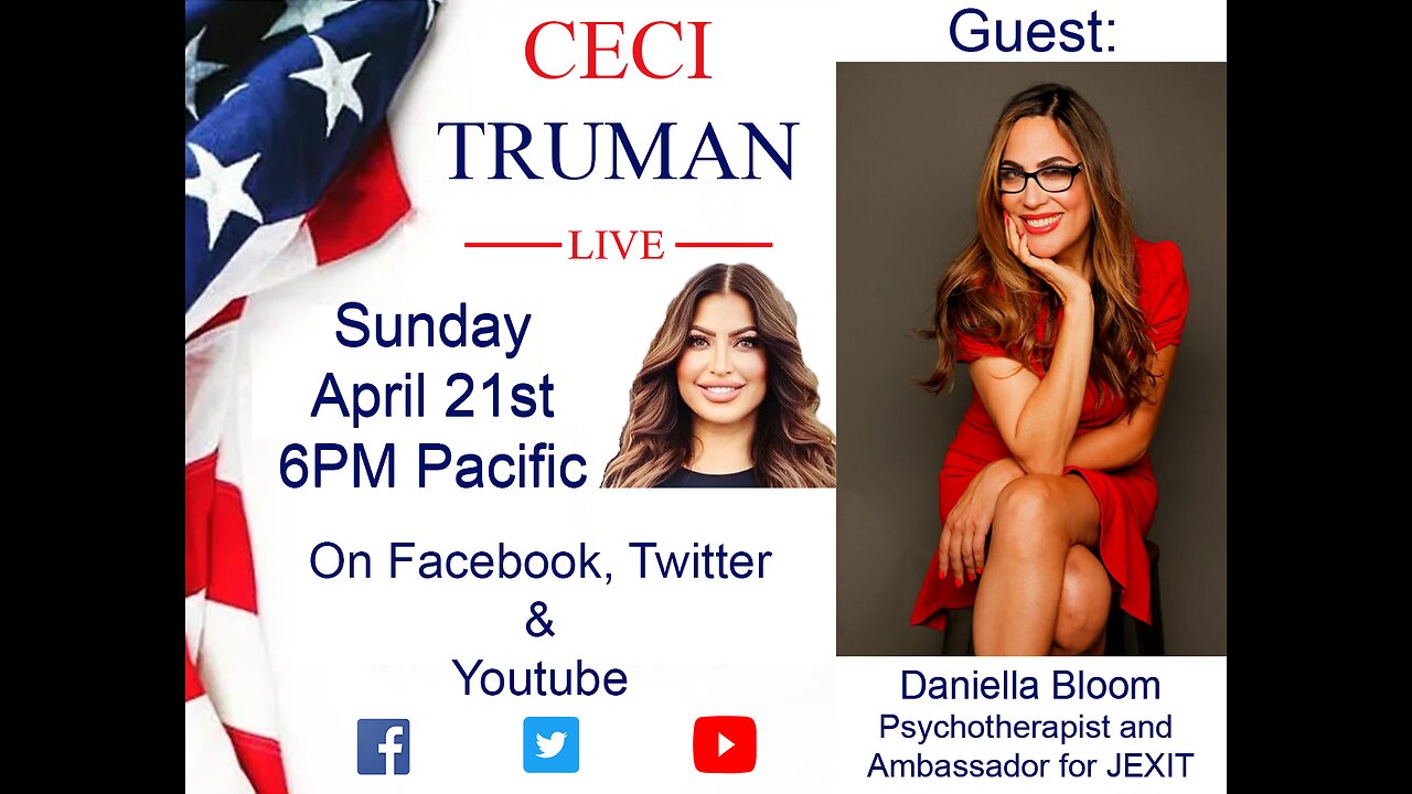 4-21-2024 Ceci Truman Live with guest Daniella Bloom, Psychotherapist and Ambassador for JEXIT