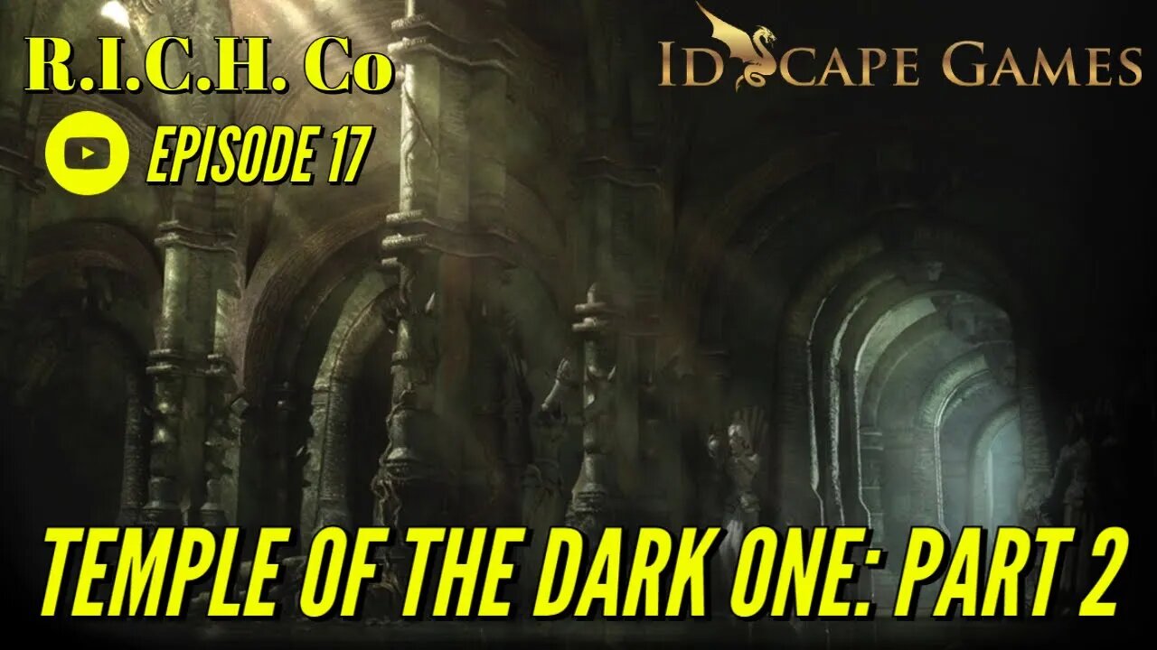 Episode 17 - Temple of the Dark One (Part 2) - Dragon Family and Friends - D&D