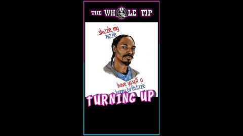TURNING UP - the Whole Tip (short)
