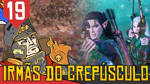 CONFEDERAÇÃO MALDITA - Total War Warhammer 2 Irmãs do Crepúsculo #19 [Gameplay PT-BR]