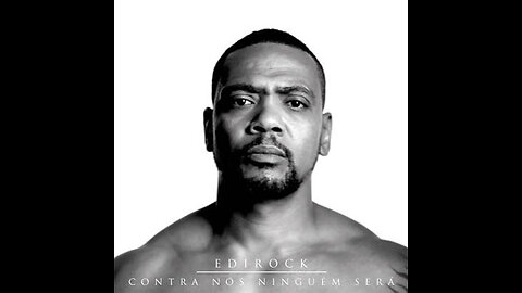 Edi Rock - Contra Nós Ninguém Será
