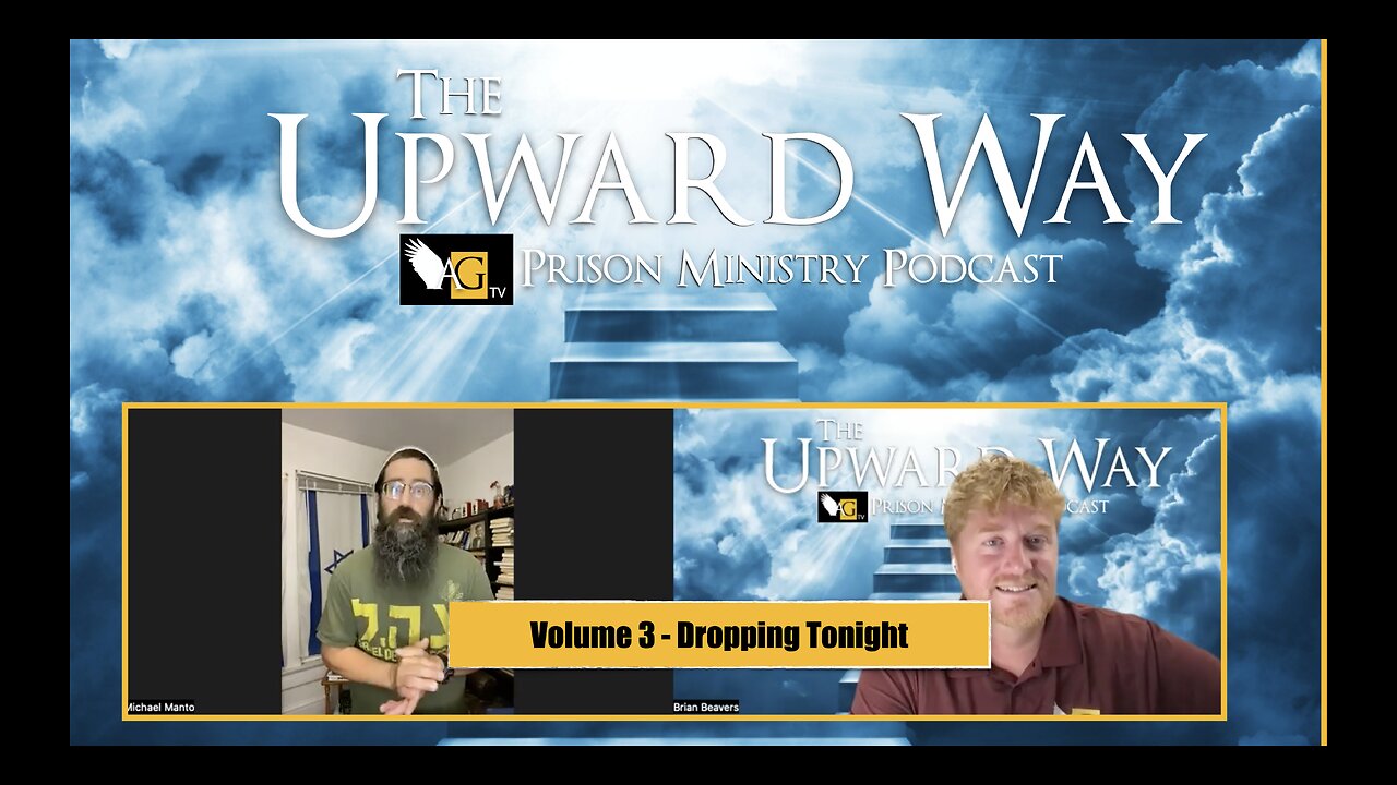 The Upward Way | Prison Ministry Podcast | Vol.3 | Michael