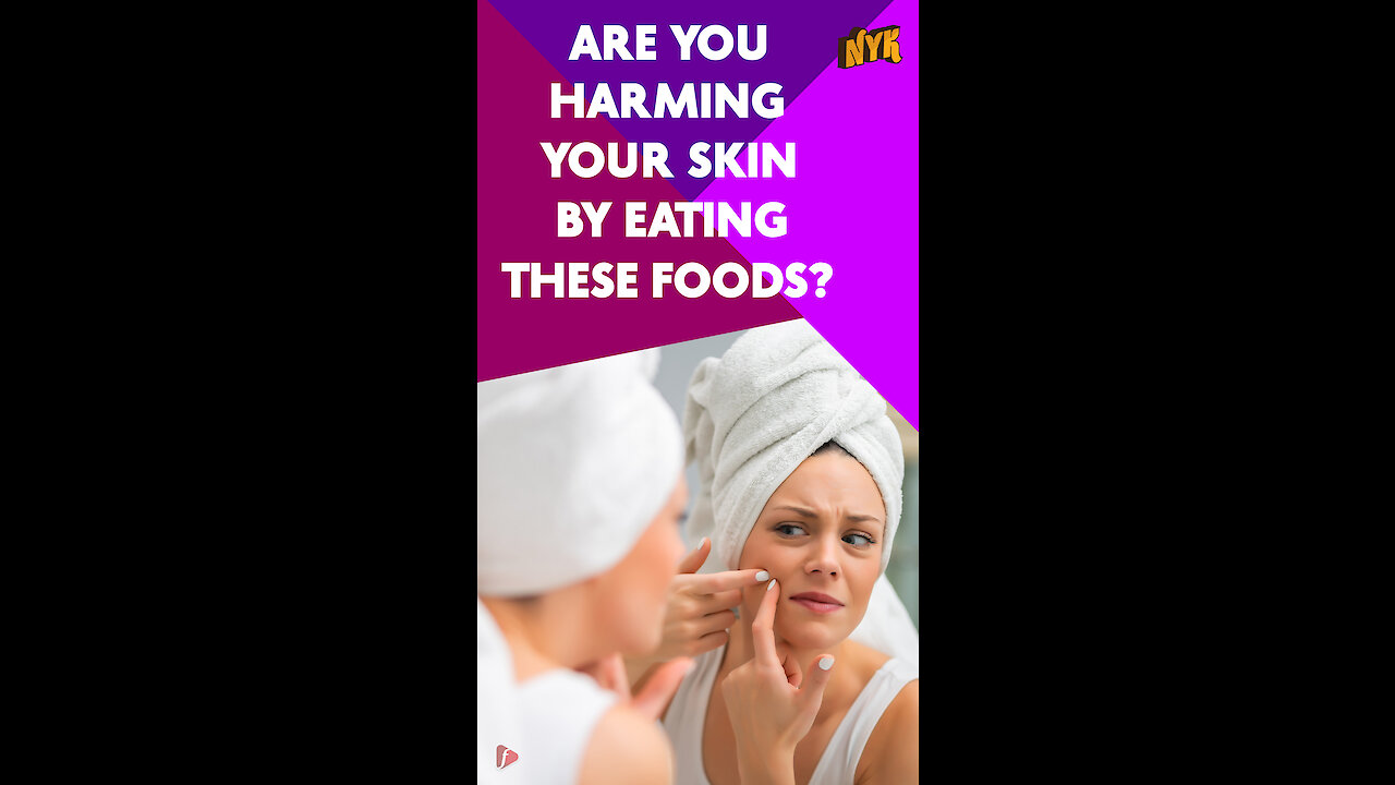 Top 4 Foods Which Are Harmful To Your Skin