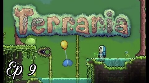 Welcome To The Jungle! Terraria Let’s Play [Ep 9]