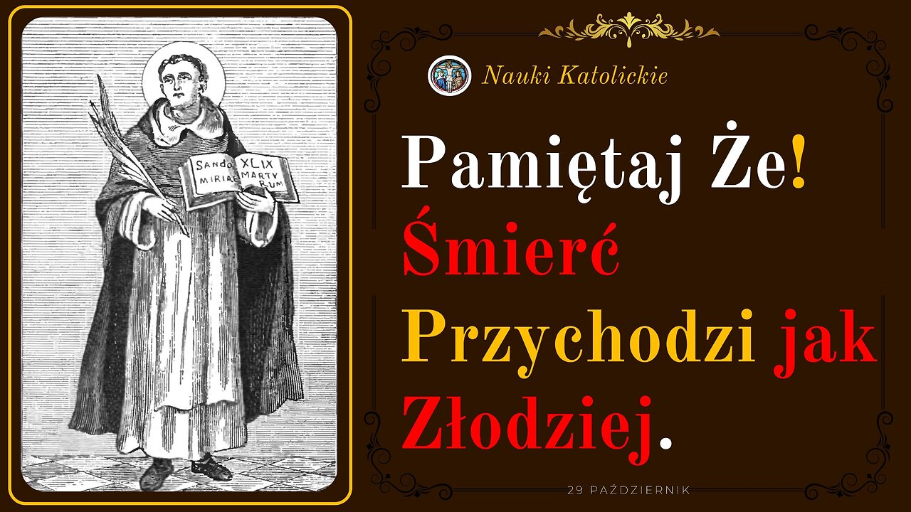 Pamiętaj Że! Śmierć Przychodzi jak Złodziej | 29 Październik