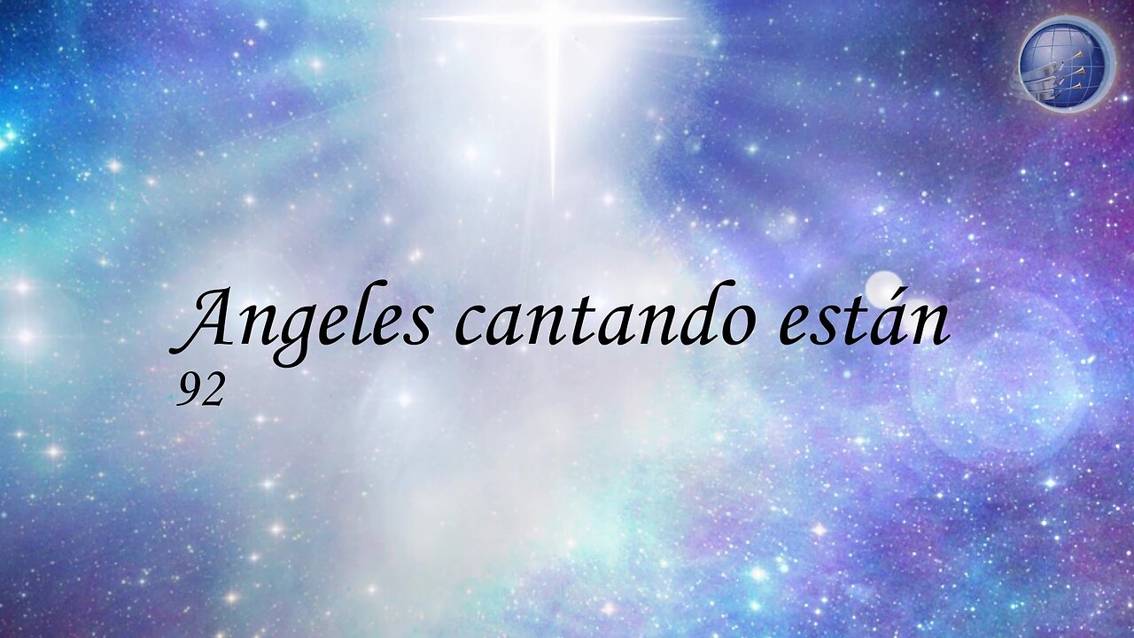 92. Angeles cantando están - Red ADvenir Himnos