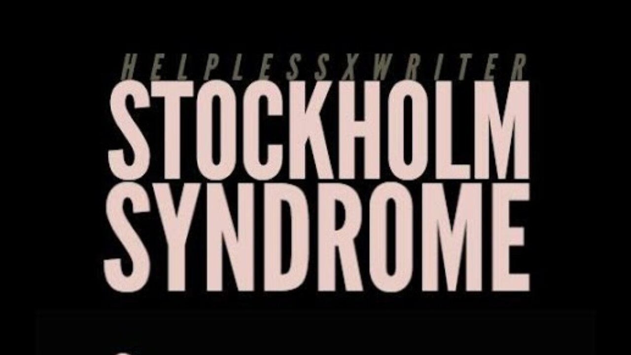 Stockholm Syndrome