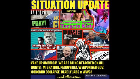 Situation Update 5/20/23 ~ EBS - Biden Impeachment Filed