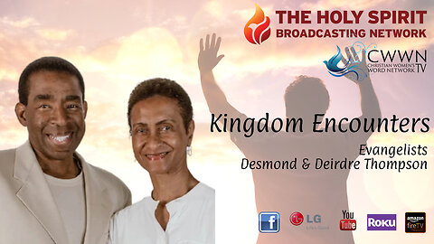 Say What?!? Part 2 (Kingdom Encounters Ministries — Evangelists Desmond & Deirdre Thompson)