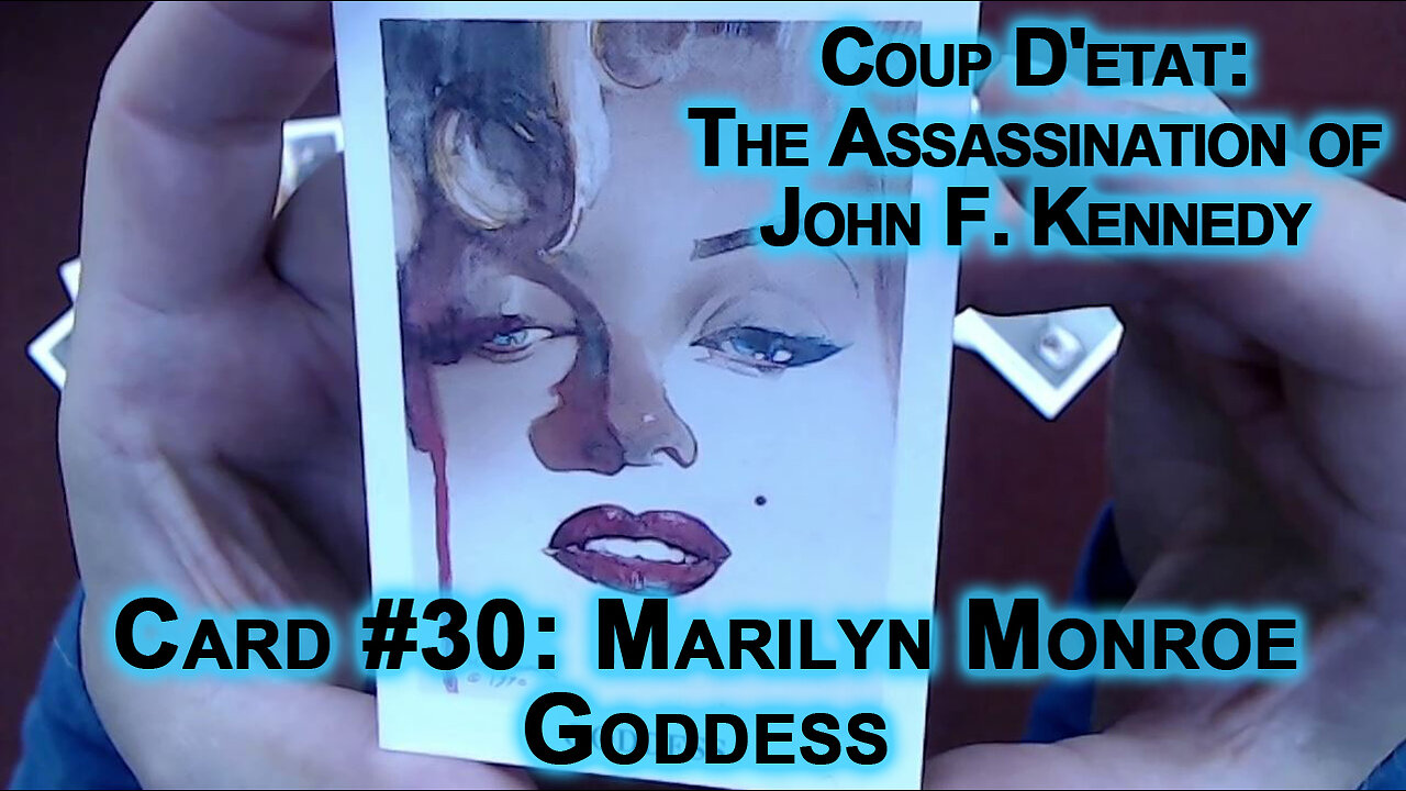 Coup D'etat: The Assassination of John F Kennedy, Card #30: Marilyn Monroe, Goddess, JFK ASMR