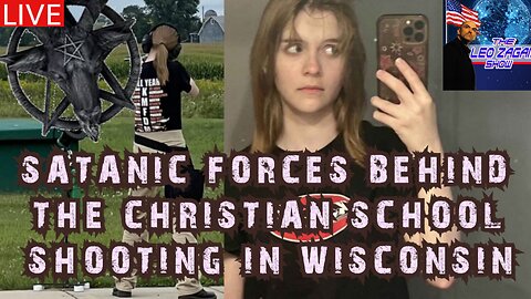 SATANIC FORCES BEHIND THE CHRISTIAN SCHOOL SHOOTING IN WISCONSIN