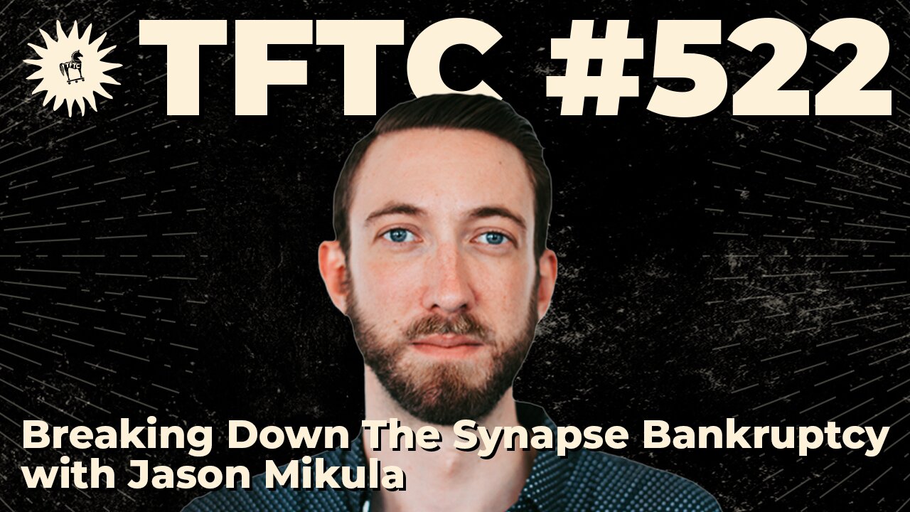 #522: Breaking Down The Synapse Bankruptcy with Jason Mikula