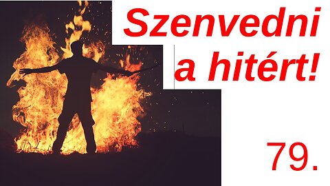 Szenvedni a hitért - "Hogy meg ne botránkozzatok..." - János 16 fej. / A Bibliáról érthetően - 79.