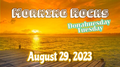 🌅 Morning Rocks - 8.29.23 🐟📖