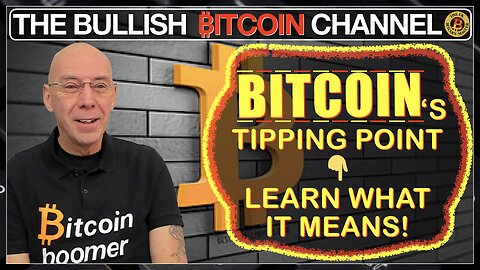 🇬🇧 BITCOIN - If you know what a ‘Tipping Point’ is, you know where we are at!!! (Ep 622) 🚀