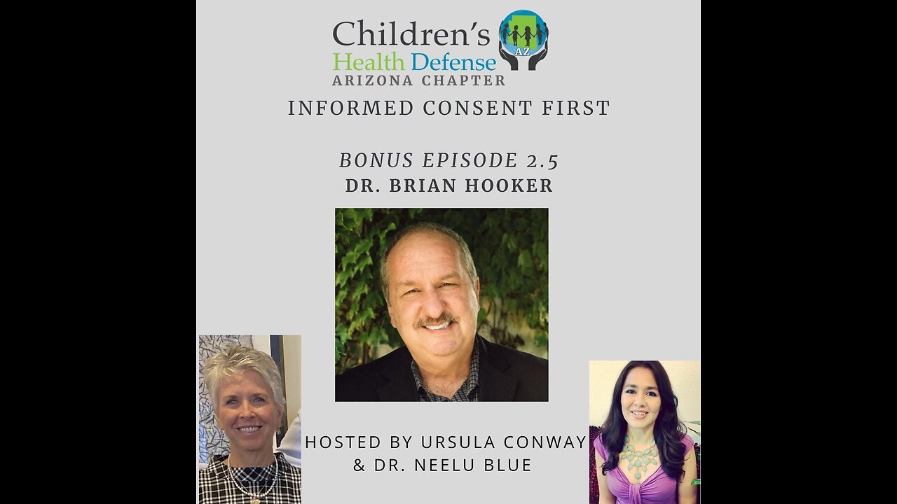 10/17/2023 INFORMED CONSENT FIRST - Bonus Episode 2.5: Dr. Brian Hooker