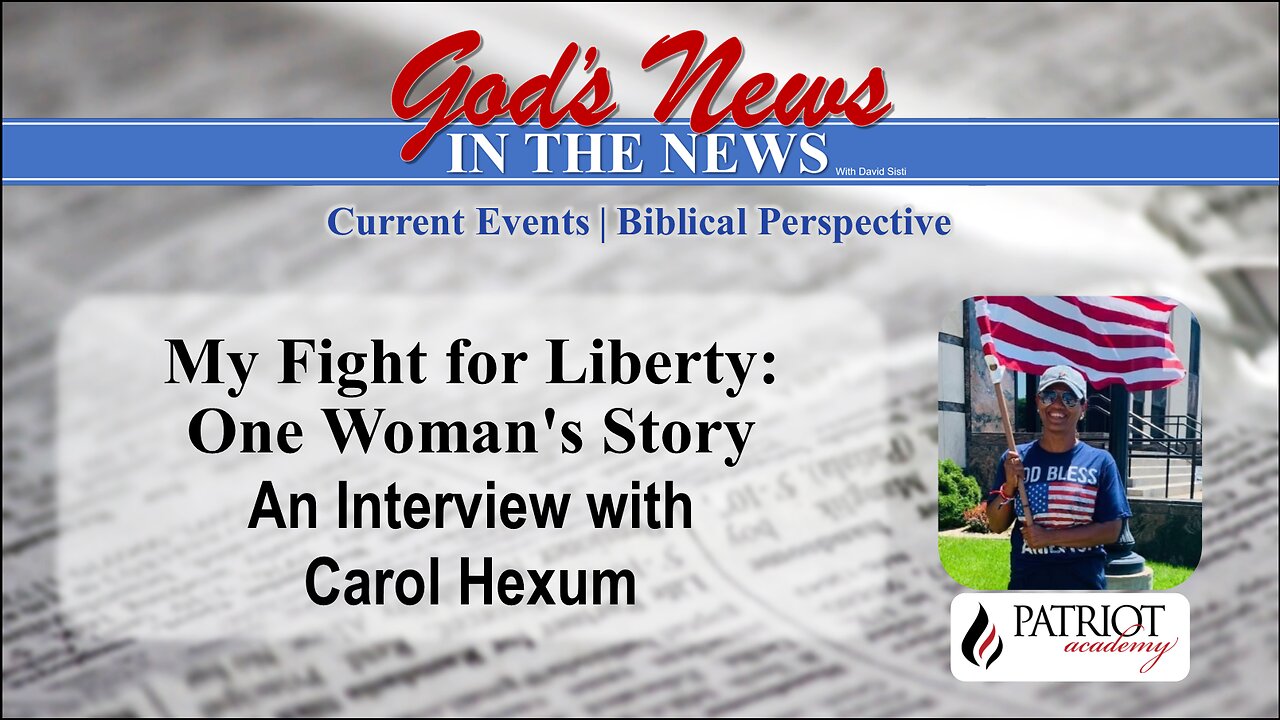 My Fight For Liberty: One Woman's Story. An Interview with Carol Hexum