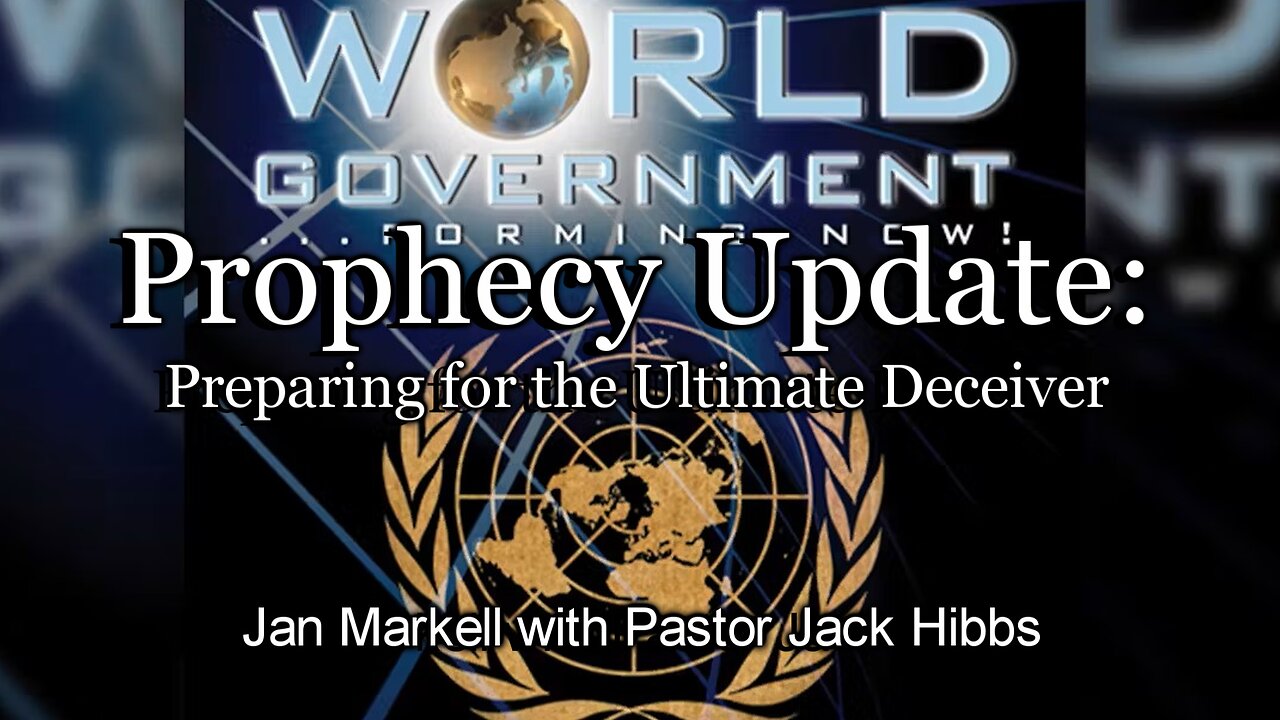 Prophecy Update: Preparing for the Ultimate Deceiver