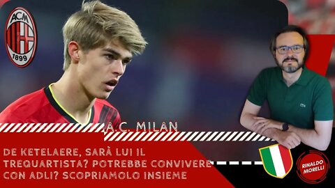 DE KETELAERE, sarà lui il trequartista? Potrebbe convivere con ADLI? Scopriamolo insieme 13.06.2022
