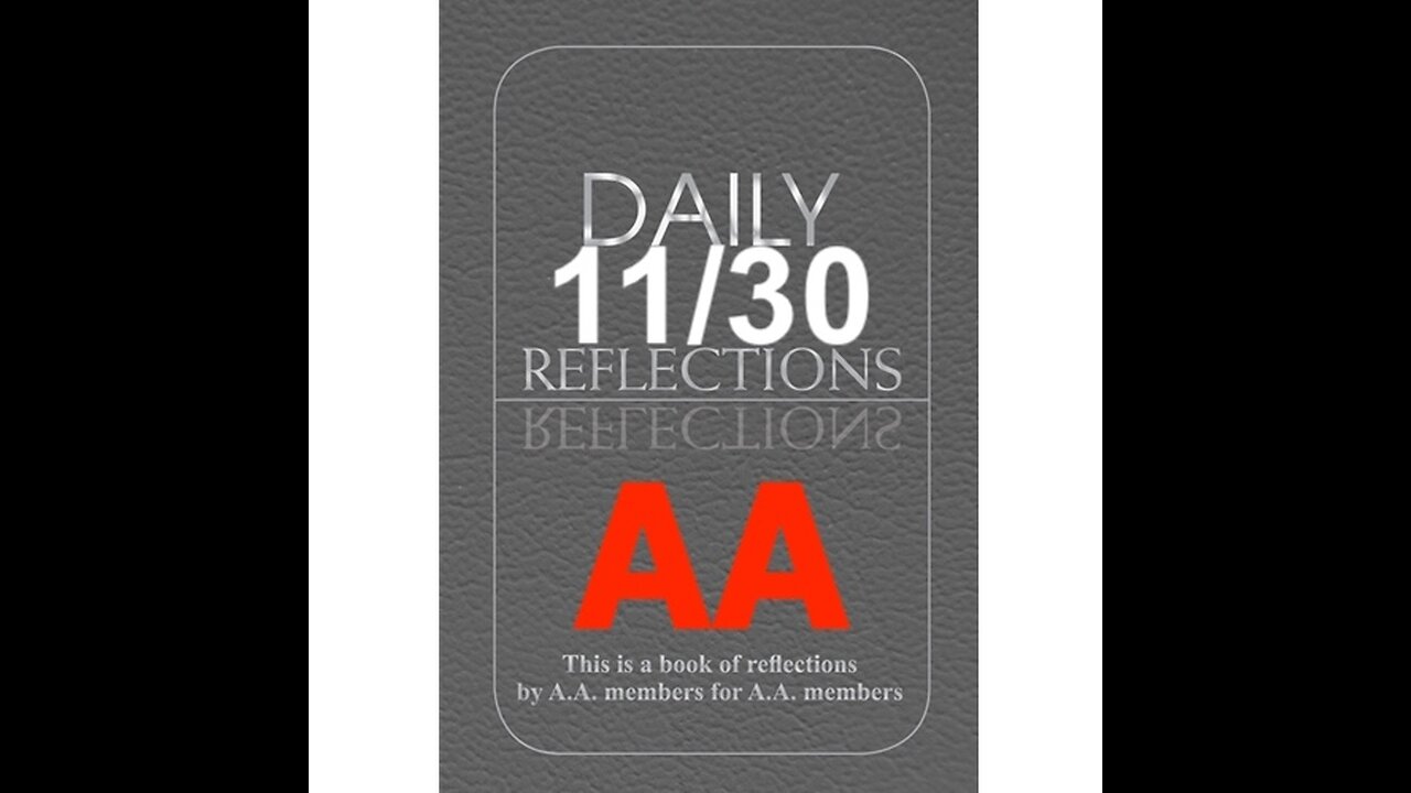 Daily Reflections – November 30 – Alcoholics Anonymous - Read Along