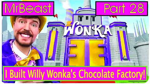 I Built Willy Wonka's Chocolate Factory!