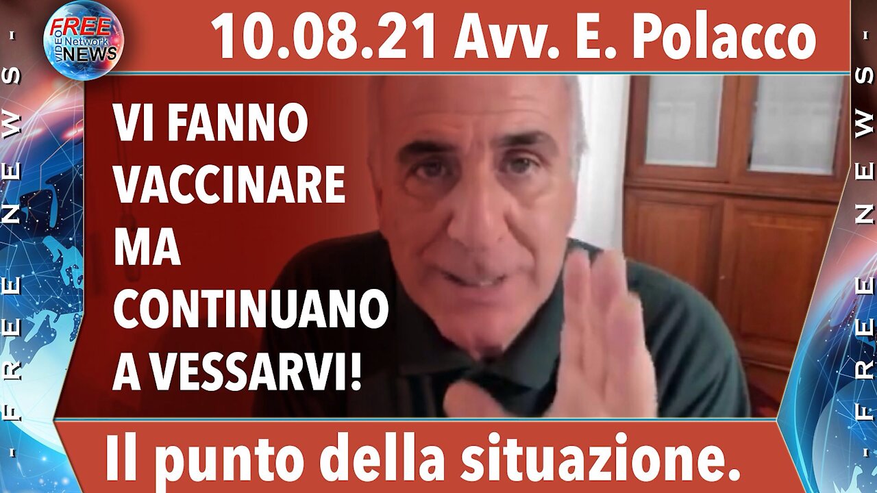 10.08.21 Avv. Polacco: facciamo il punto della situazione.