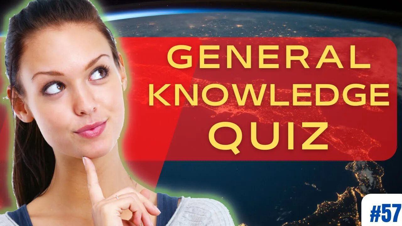 GENERAL KNOWLEDGE Quiz in 6 Minutes #57