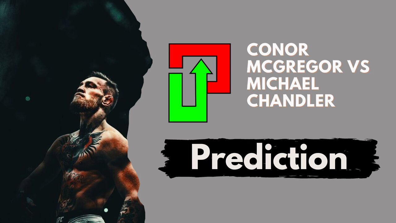 Conor McGregor vs Michael Chandler Predictions