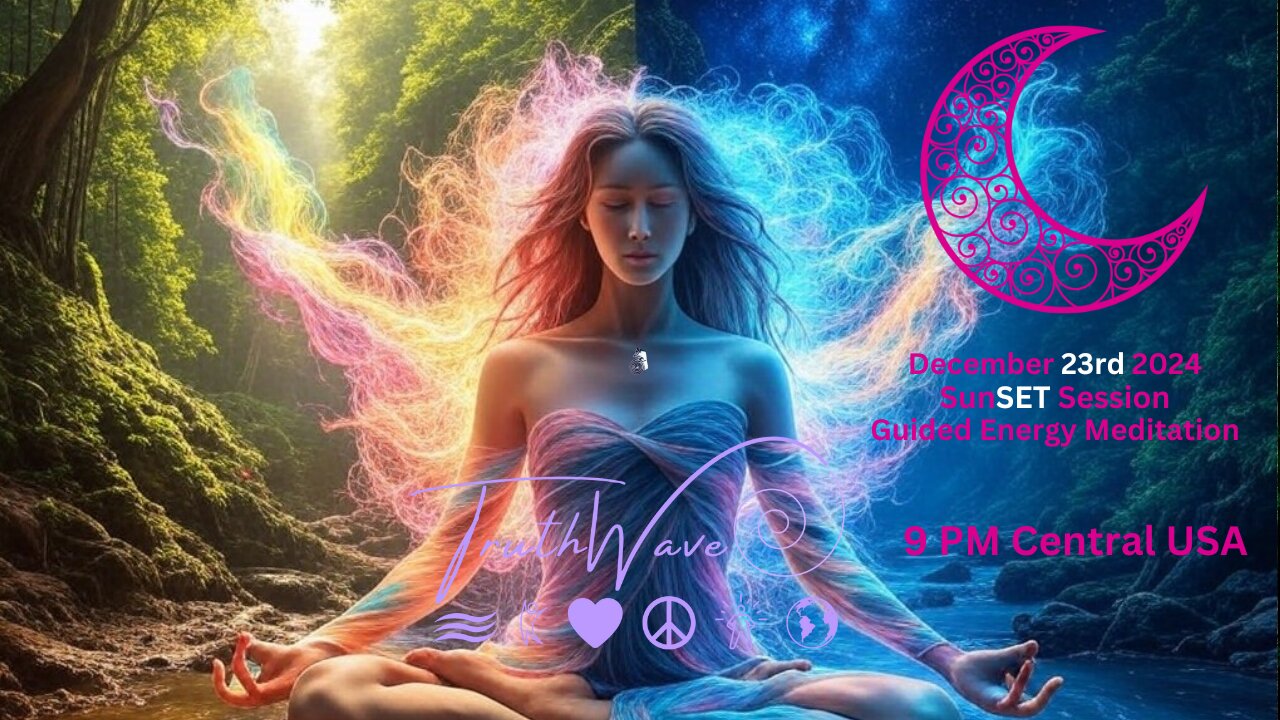 Energize with TruthWave: Evening Meditation - Dec 23, 2024