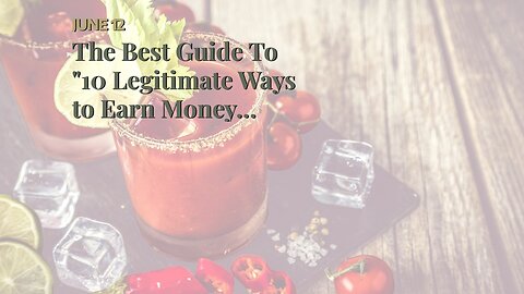 The Best Guide To "10 Legitimate Ways to Earn Money Online"